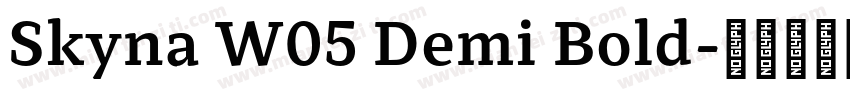 Skyna W05 Demi Bold字体转换